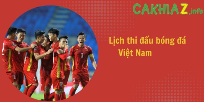 Lịch thi đấu bóng đá Việt Nam